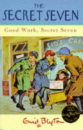 Good Work, Secret Seven : the secret seven