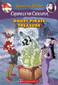 Creepella Von Cacklefur: #3 Ghost Pirate Treasure