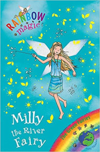 Milly the River Fairy: The Green Fairies Book 6 (Rainbow Magic)