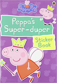 Peppa's Super-Duper Sticker Book (Peppa Pig)