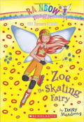 Zoe the Skating Fairy (Rainbow Magic: Sports Fairies #3)