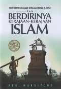 Runtuhnya Kerajaan-kerajaan Hindu di Jawa dan Berdirinya Kerajaan-kerajaan Islam