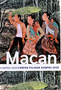 Macan : cerpen pilihan Kompas 2020