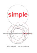 Simple : conquering the crisis of complexity