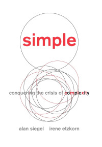 Simple : conquering the crisis of complexity