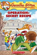 Operation: Secret Recipe (Geronimo Stilton)