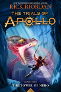 The Trials of Apollo : book five ; the tower of nero