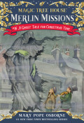 A Ghost Tale for Christmas Time (Magic Tree House (R) Merlin Mission) Paperback