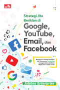 Strategi Jitu Beriklan di Google, Youtube, Email, dan Facebook