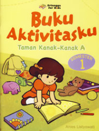 Buku Aktivitasku Usia 4-5 Tahun Semester 1