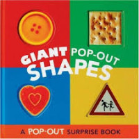 Giant Pop-Out Shapes: A Pop-Out Surprise Book