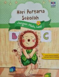 Hari Pertama Sekolah: Jangan Malu, Leo!