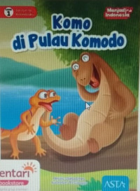 Komo di Pulau Komodo - Program Literasi Menjadi Indonesia