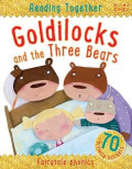 Reading Together : Goldilocks and the Three Bears