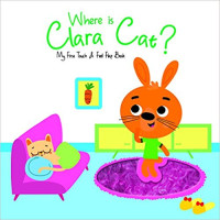 Where is Clara Cat? (My First Touch and Feel Flap Book)