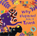 Tinga Tinga Tales.. Why Elephant has a Trunk