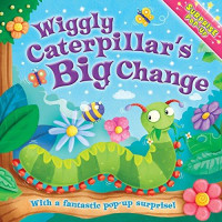 Surprise Pop-Up: Wiggly Caterpillars Big Change