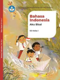 Bahasa Indonesia: Aku Bisa SD/MI Kelas 1