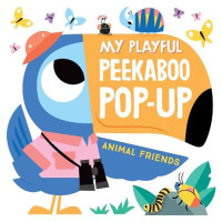 Animal Friends : My Playful Peekaboo Pop-Up