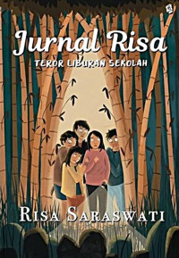 Jurnal Risa : teror liburan sekolah