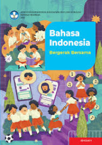 Bahasa Indonesia: Bergerak Bersama SD/MI Kelas 5