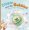 Bibble and the Bubbles (Picture Books)