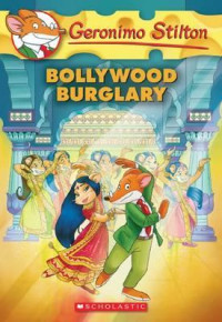 Geronimo Stilton: #65 Bollywood Burglary