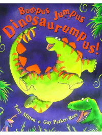 Bumpus Jumpus Dinosaurumpus!