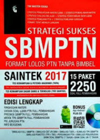 Strategi Sukses SBMPTN : format lolos PTN tanpa Bimbel Saintek 2017