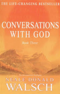 Conversations with God: An uncommon dialogue: Book 3