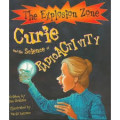 Curie and the Science of Radioactivity