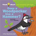 Does a Woodpecker Use a Hammer?