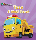 TAYO.SERI MENGENAL KENDARAAN: TOTO SI MOBIL DEREK (BOARDBOOK)