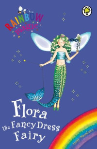 Rainbow Magic Early Reader: Flora the Fancy Dress Fairy