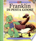 Franklin Di Pesta Goose