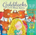 Goldilocks And The Three Bears: A Come-To-Life Book