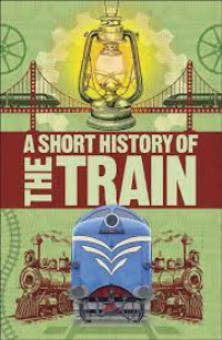 A Short History of Trains