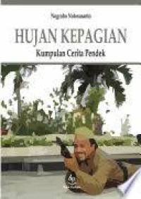 Hujan kepagian: Kumpulan cerita pendek