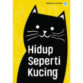 Hidup Seperti Kucing