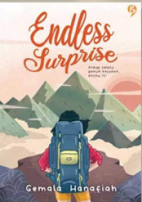 Endless Surprise : hidup selalu penuh kejutan, enjoy it !