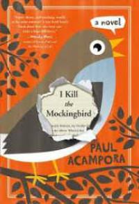 I kill the mockingbird