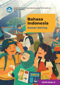 Bahasa Indonesia: Kawan Seiring SD/MI Kelas 3