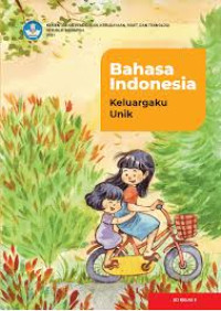 Bahasa Indonesia: Keluargaku Unik SD/MI Kelas 2