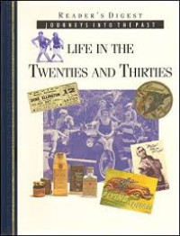 Life in the twenties and thirties