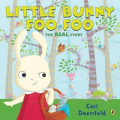 Little Bunny Foo Foo (The Real Story)