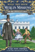 Abe Lincoln at Last! (Magic Tree House (R) Merlin Mission)