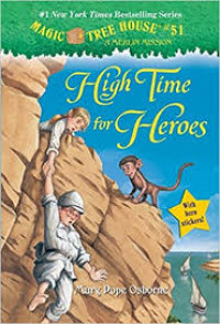 High Time for Heroes (Magic Tree House (R) Merlin Mission)