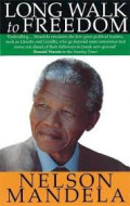 Long walk to freedom: The autobiography of Nelson Mandela