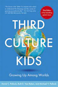 Third Culture Kids : growing up among worlds