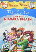 Thea Stilton and the Niagara Splash (Thea Stilton #27): A Geronimo Stilton Adventure (27)